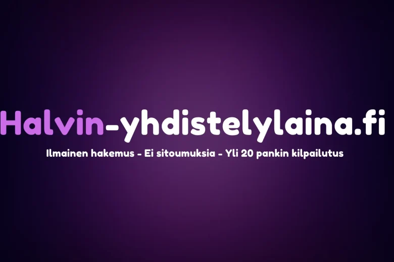 Halvin yhdistelylaina – Yhdistä lainat ja säästä